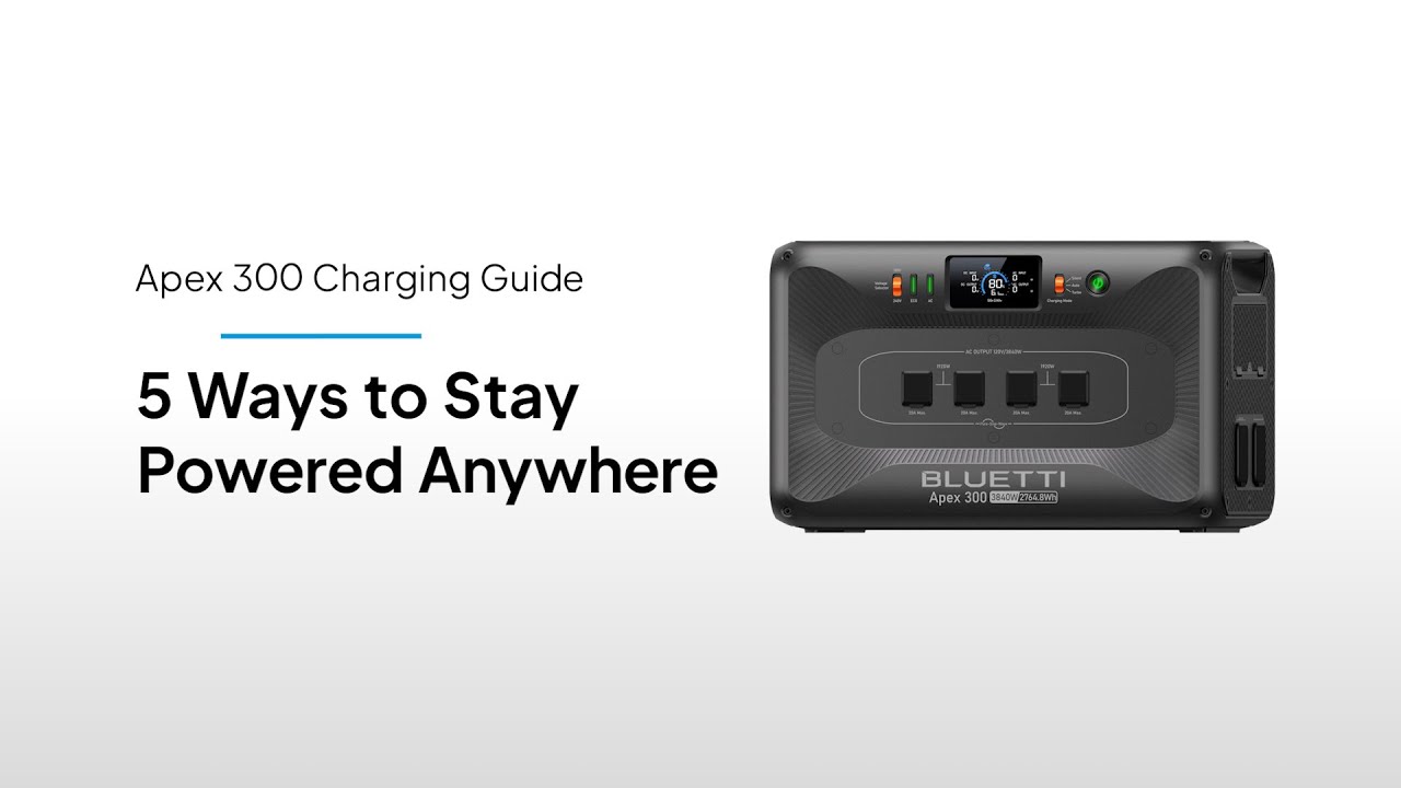 Apex 300 Charging Guide | 5 Ways to Stay Powered Anywhere
