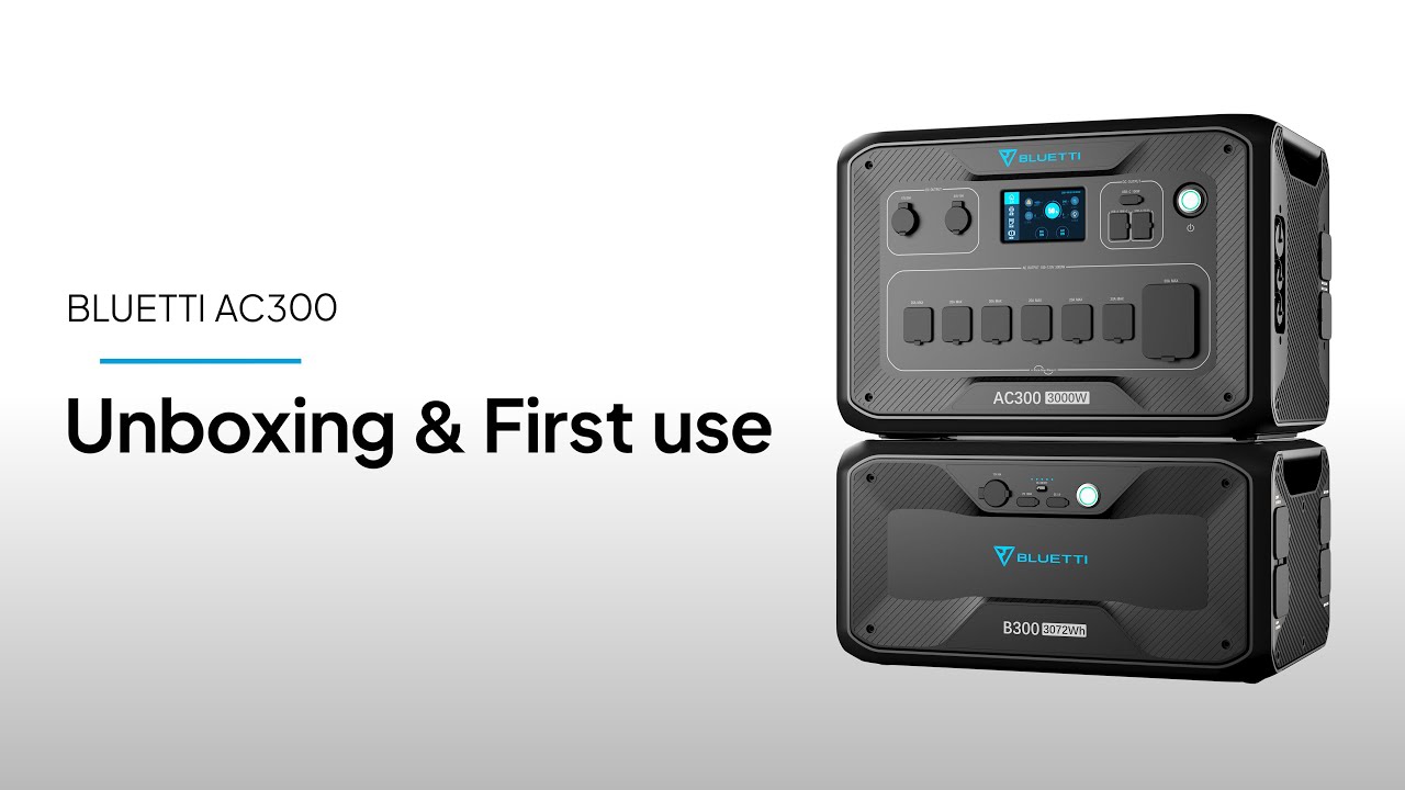 BLUETTI AC300丨Unboxing & First use
