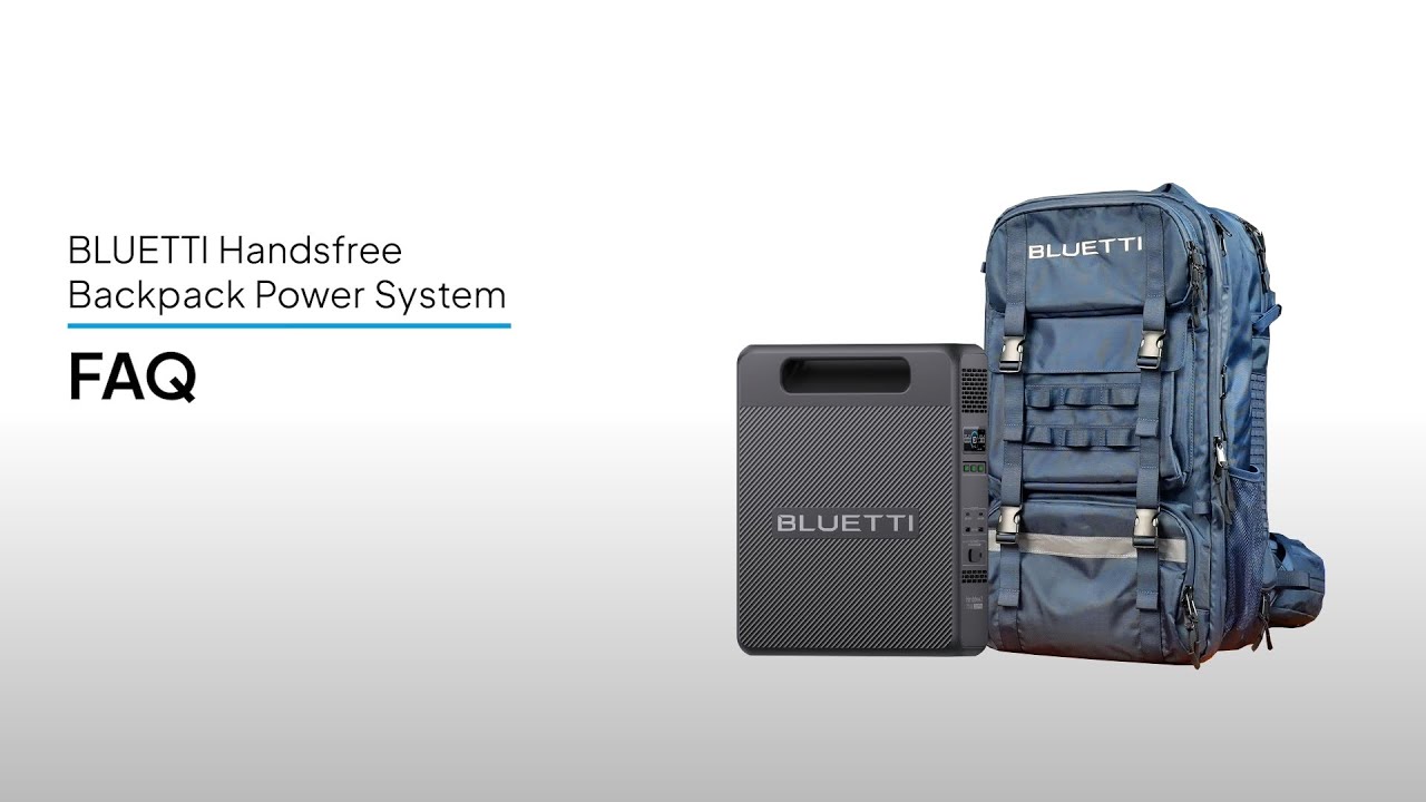 BLUETTI Handsfree Backpack Power System | FAQ