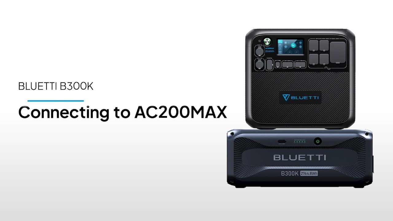 BLUETTI B300K 丨 Connexion à AC200MAX
