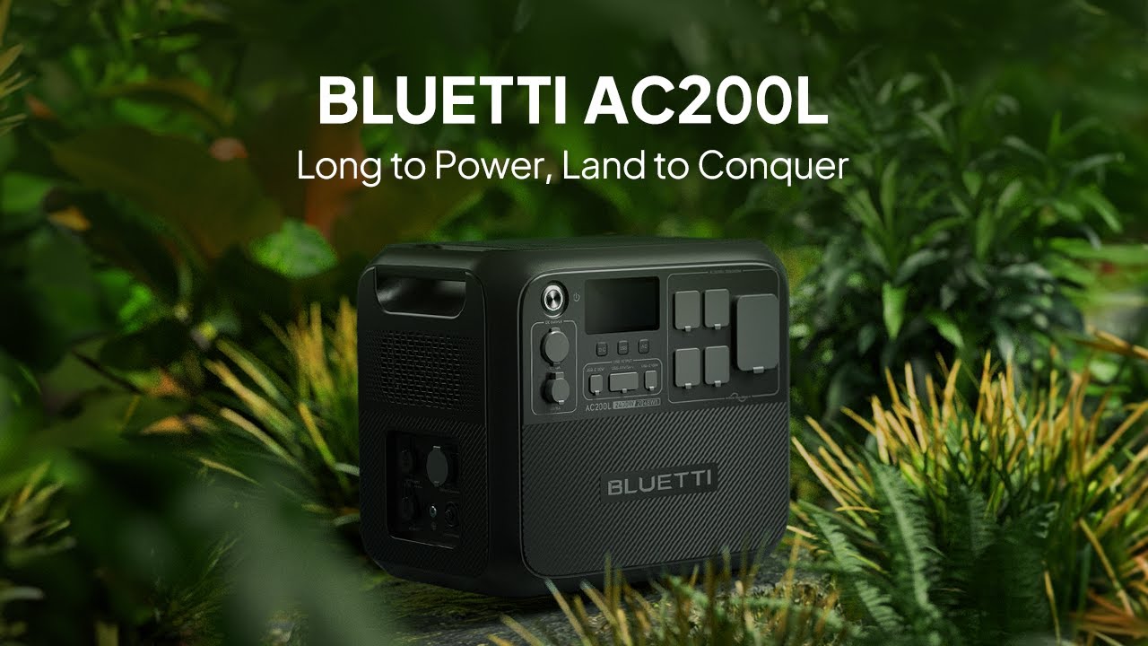 BLUETTI AC200L | Long to Power, Land to Conquer.