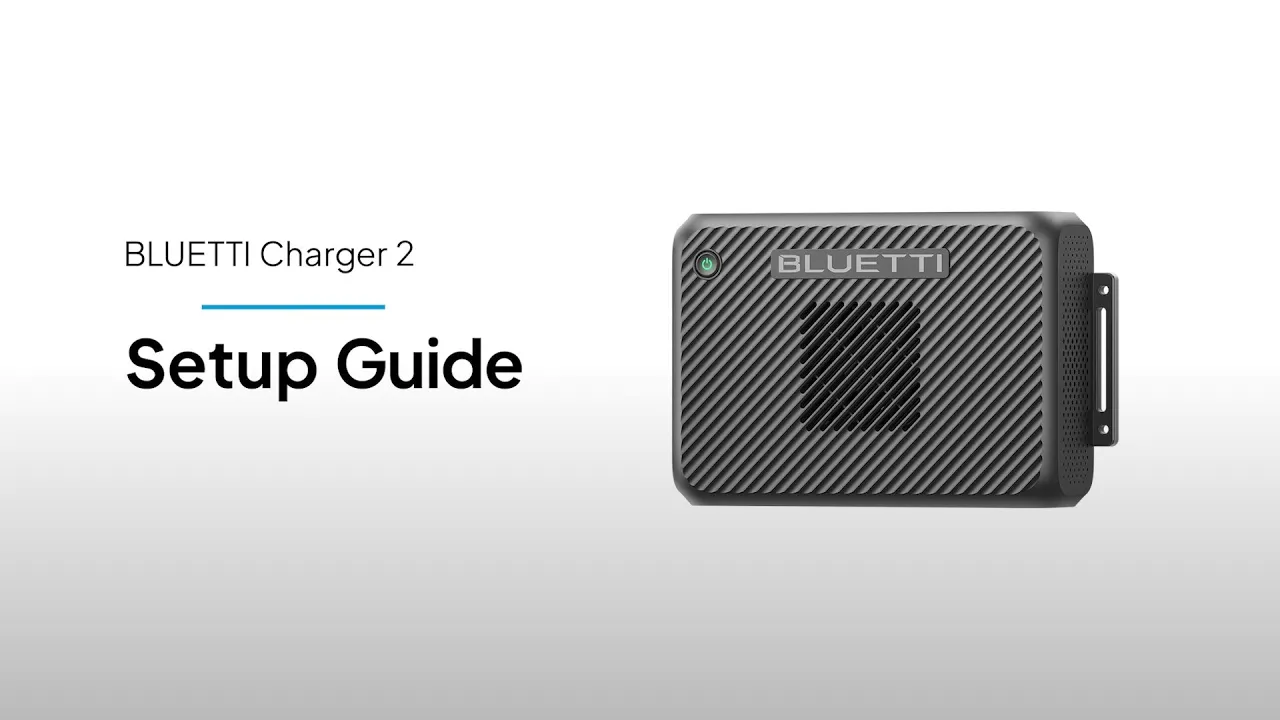 BLUETTI Charger 2 | Setup Guide