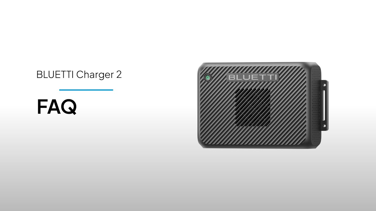 BLUETTI Charger 2 | FAQ