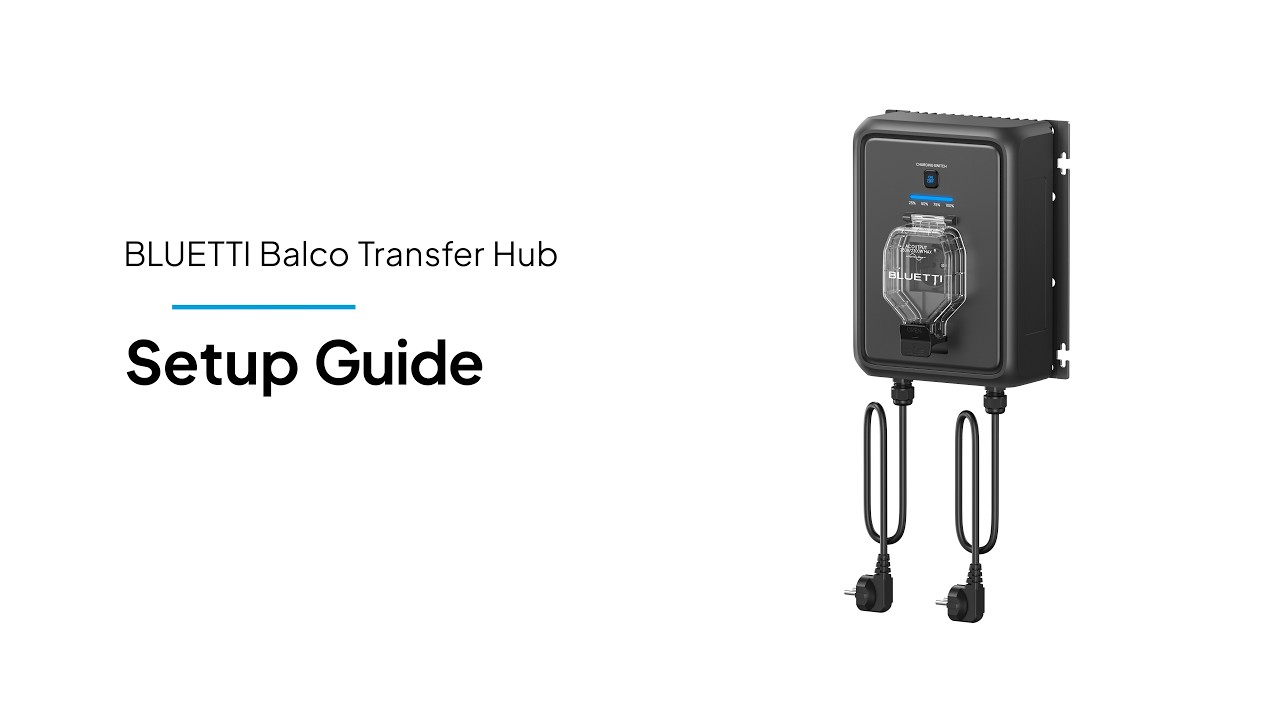 BLUETTI Balco Transfer Hub | Setup Guide